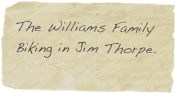 The Williams Family Biking in Jim Thorpe.